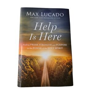 Max Lucado Help Is Here Hardcover Christian Living Holy Spirit Thomas Nelson